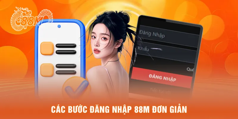 Các bước đăng nhập 88M đơn giản