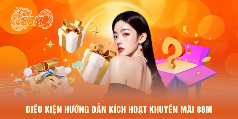 Điều kiện hướng dẫn kích hoạt khuyến mãi 88M