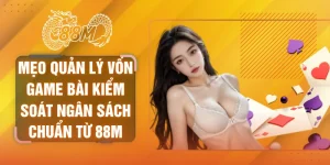 mẹo quản lý vốn game bài