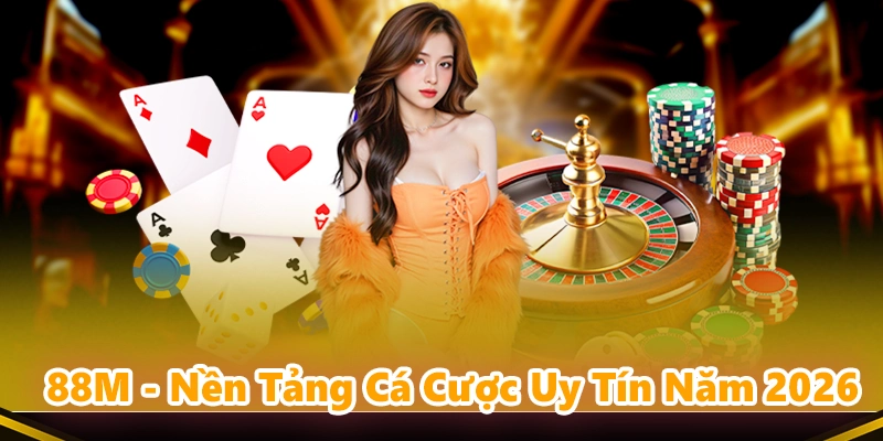 88M ⭐️ Kèo Thể Thao Hấp Dẫn, Thưởng Nạp Cực Lớn