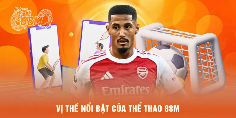 Vị thế nổi bật của thể thao 88M